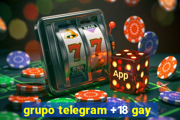 grupo telegram +18 gay